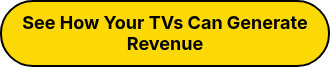 See How Your TVs Can Generate Revenue
