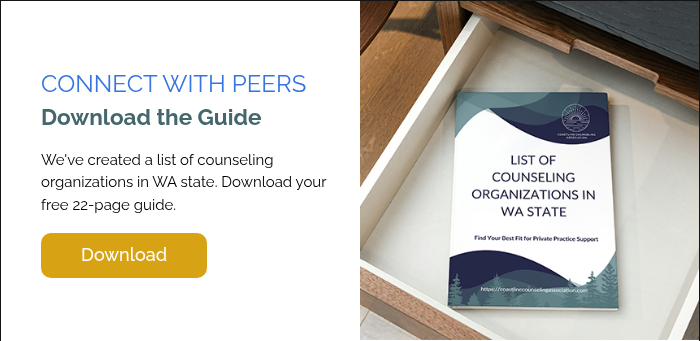 CONNECT WITH PEERS Download the Guide   We've created a list of counseling organizations in WA state. Download your free 22-page guide.  
