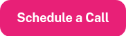 Schedule a Call