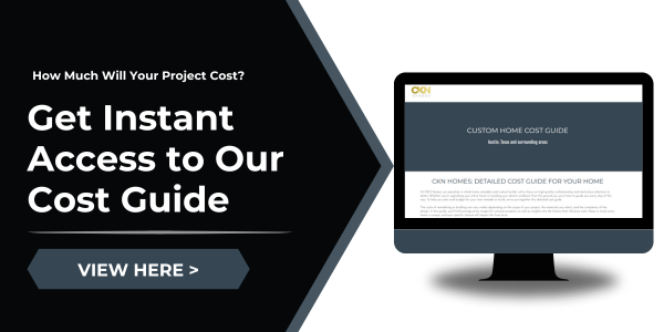 Custom home pricing guide Austin, Texas | CKN Homes