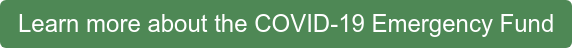Learn more about the COVID-19 Emergency Fund