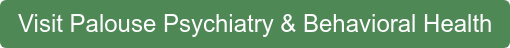 Visit Palouse Psychiatry & Behavioral Health