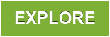 EXPLORE