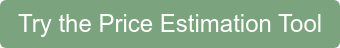 Try the Price Estimation Tool