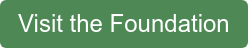 Visit the Foundation