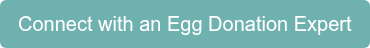 Connect with an Egg Donation Expert