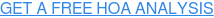 GET A FREE HOA ANALYSIS