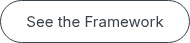 See the Framework