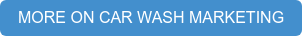 MORE ON CAR WASH MARKETING