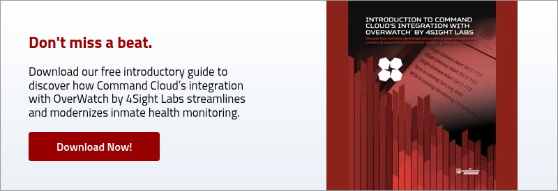 Don't miss a beat. &nbsp; Download our free introductory guide to discover how Command Cloud’s integration with OverWatch by 4Sight Labs streamlines and modernizes inmate health monitoring. &nbsp;