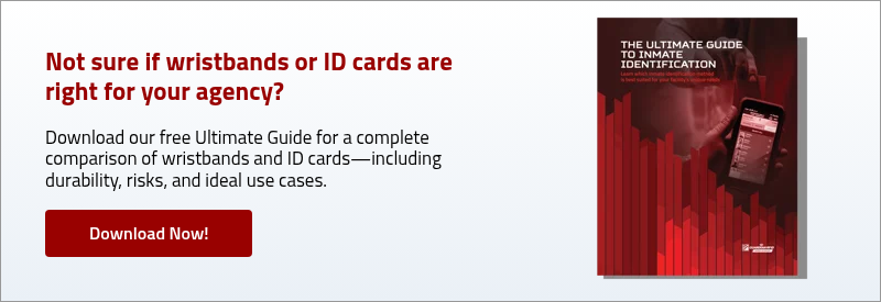 Not sure if wristbands or ID cards are right for your agency? &nbsp; Download our free Ultimate Guide for a complete comparison of wristbands and ID cards—including durability, risks, and ideal use cases. &nbsp;