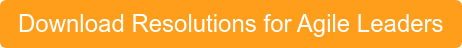Download Resolutions for Agile Leaders
