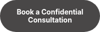 <p style="font-size: 14px;"><span style="font-weight: bold;">Book a Confidential Consultation</span></p>