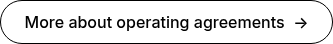 More about operating agreements&nbsp; →