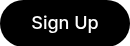 <p>Sign Up</p>