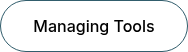 Managing Tools
