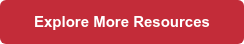 Explore More Resources