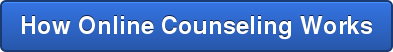 How Online Counseling Works