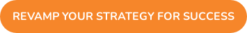 Revamp your strategy for success