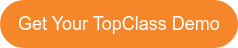Get Your TopClass Demo