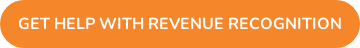 Get help with revenue recognition