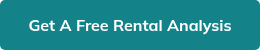 Get A&nbsp;Free Rental Analysis