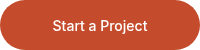 <span style="font-size: 14px;">Start a Project<br></span>