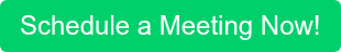 Schedule a Meeting Now!
