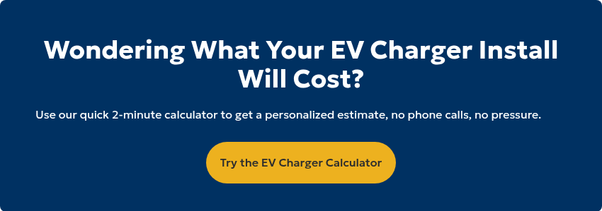 Wondering What Your EV Charger Install Will Cost?