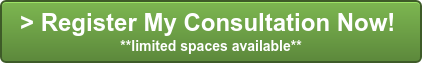 > Register My Consultation Now! **limited spaces available**