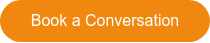 Book a Conversation