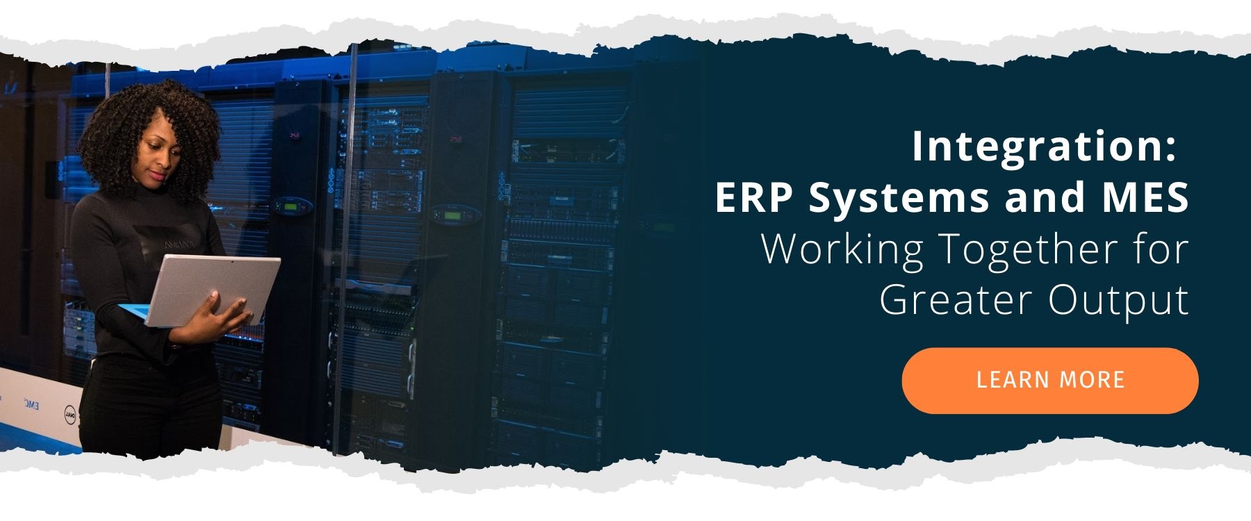 Integration:  ERP Systems and MES Working Together for Greater Output