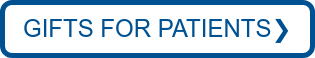 GIFTS FOR PATIENTS❯