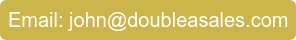 Email: john@doubleasales.com