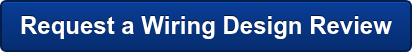 Request a Wiring Design Review