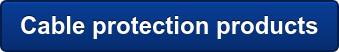 Cable protection products