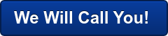 We Will Call You! 
