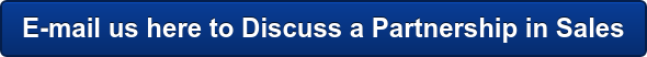 E-mail us here to Discuss a Partnership in Sales