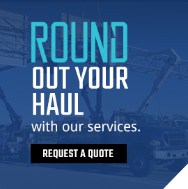 Round out your haul with our services. Request a quote