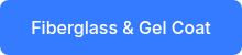 <p>Fiberglass &amp; Gel Coat</p>