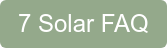 7 Solar FAQ