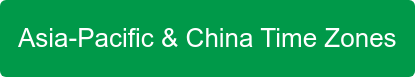 Asia-Pacific & China Time Zones