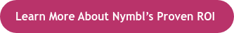 Learn More About Nymbl’s Proven ROI&nbsp;