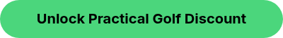 <p>Unlock Practical Golf Discount</p>