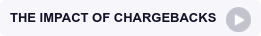 THE IMPACT OF CHARGEBACKS