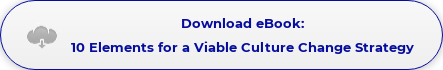 Download eBook: 10 Elements for a Viable Culture Change Strategy