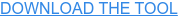 DOWNLOAD THE TOOL