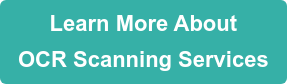 Learn More About OCR Scanning Services