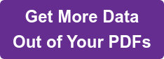 Get More Data Out of Your PDFs