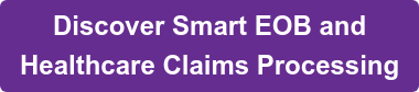 Discover Smart EOB and Healthcare Claims Processing